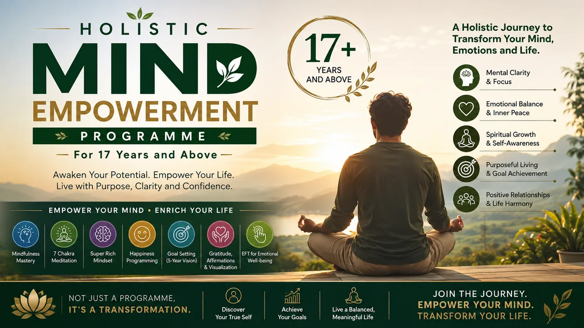 Holistic Mind Empowerment Programme | Mindfulness, Mindset & Personal Growth